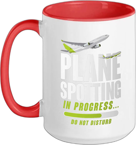 Plane Spotting In Progress Do Not Disturb - Funny Ceramic Mug