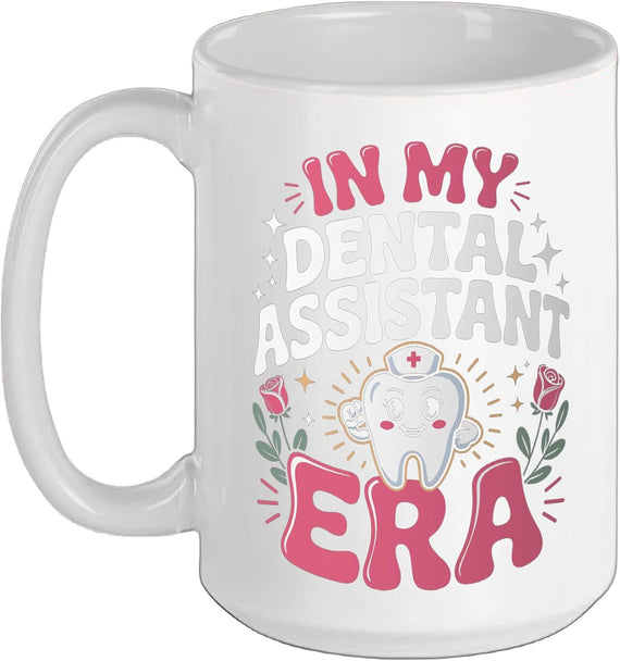 In My Dental Assistant Era Dentist Office Tooth Ceramic Mug
