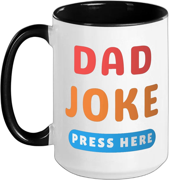 Dad Joke Button Press Here Funny Dad Jokes Christmas Ceramic Mug