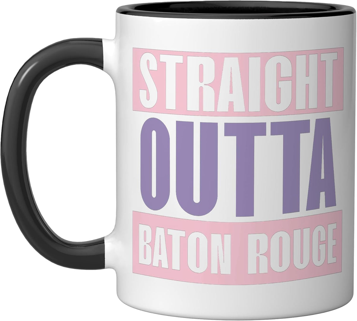 Straight Outta Baton Rouge Baton Twirler Baton Twirling Ceramic Mug