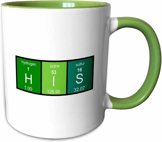 Green His In Periodic Table Of Elements Ceramic Mug