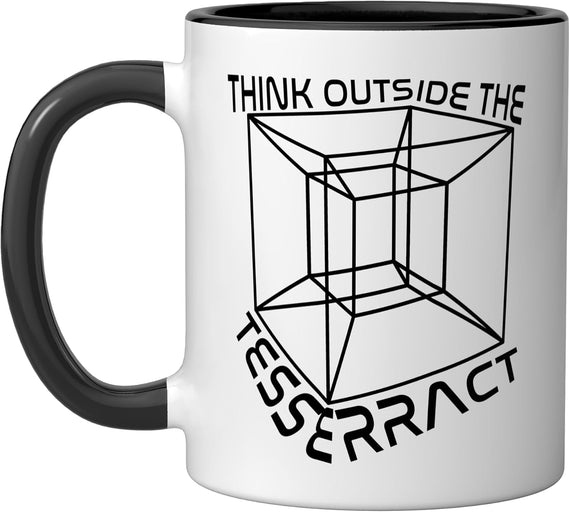 Nerdy Funny Think Outside The Tesseract Math Teacher Gift Ceramic Mug
