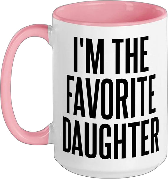 I'm The Favorite Daughter Ceramic Mug
