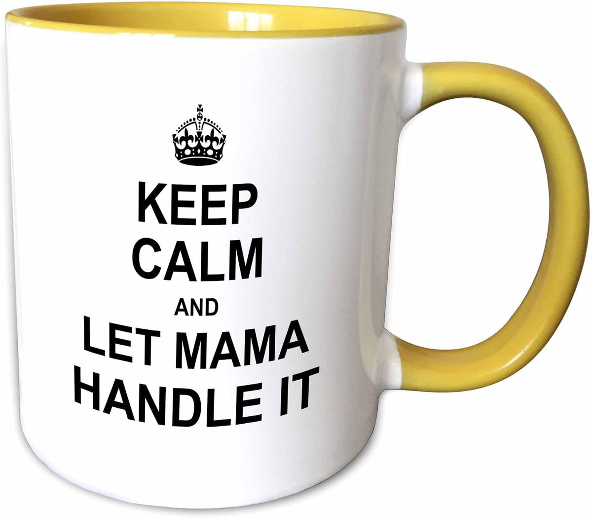 Keep Calm & Let Mama Handle Ceramic Mug