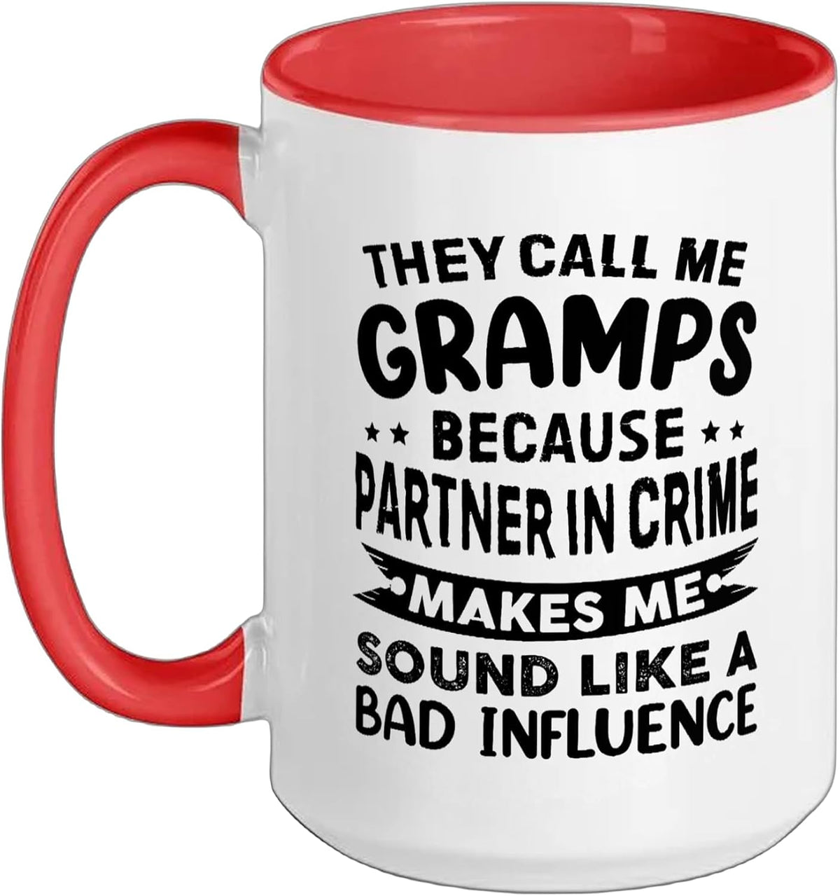 They Call Me Gramps Because Partner In Crime Father's Day Ceramic Mug