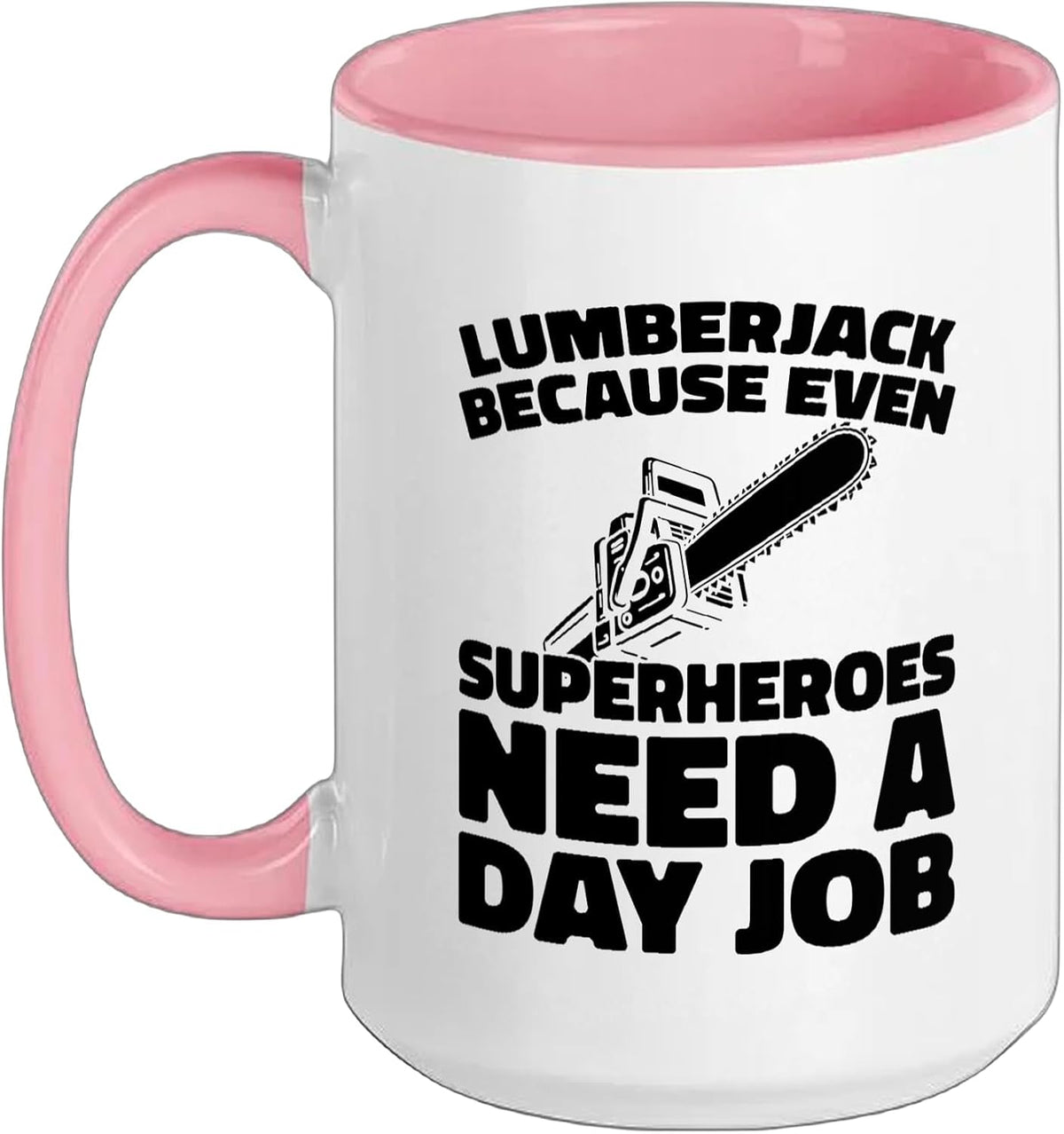 Lumberjack - Logger Timberjack Forester Funny Ceramic Mug