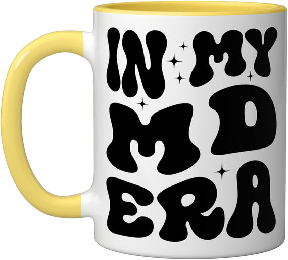 In My Md Era X Medical Doctor Era X Doctor Ceramic Mug