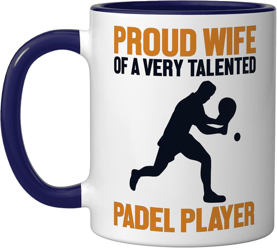 Proud Wife Of A Padel Player Paddleball Paddle Tennis Ceramic Mug