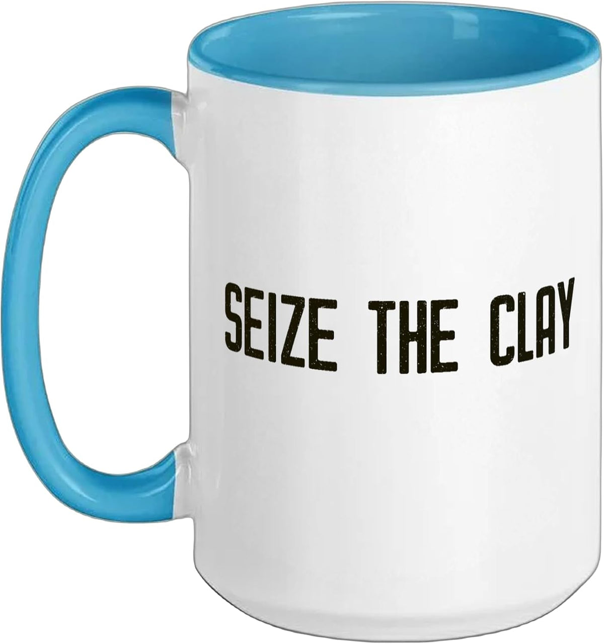 Seize The Clay! Funny Pottery Ceramics Throwing Pots Meme Ceramic Mug