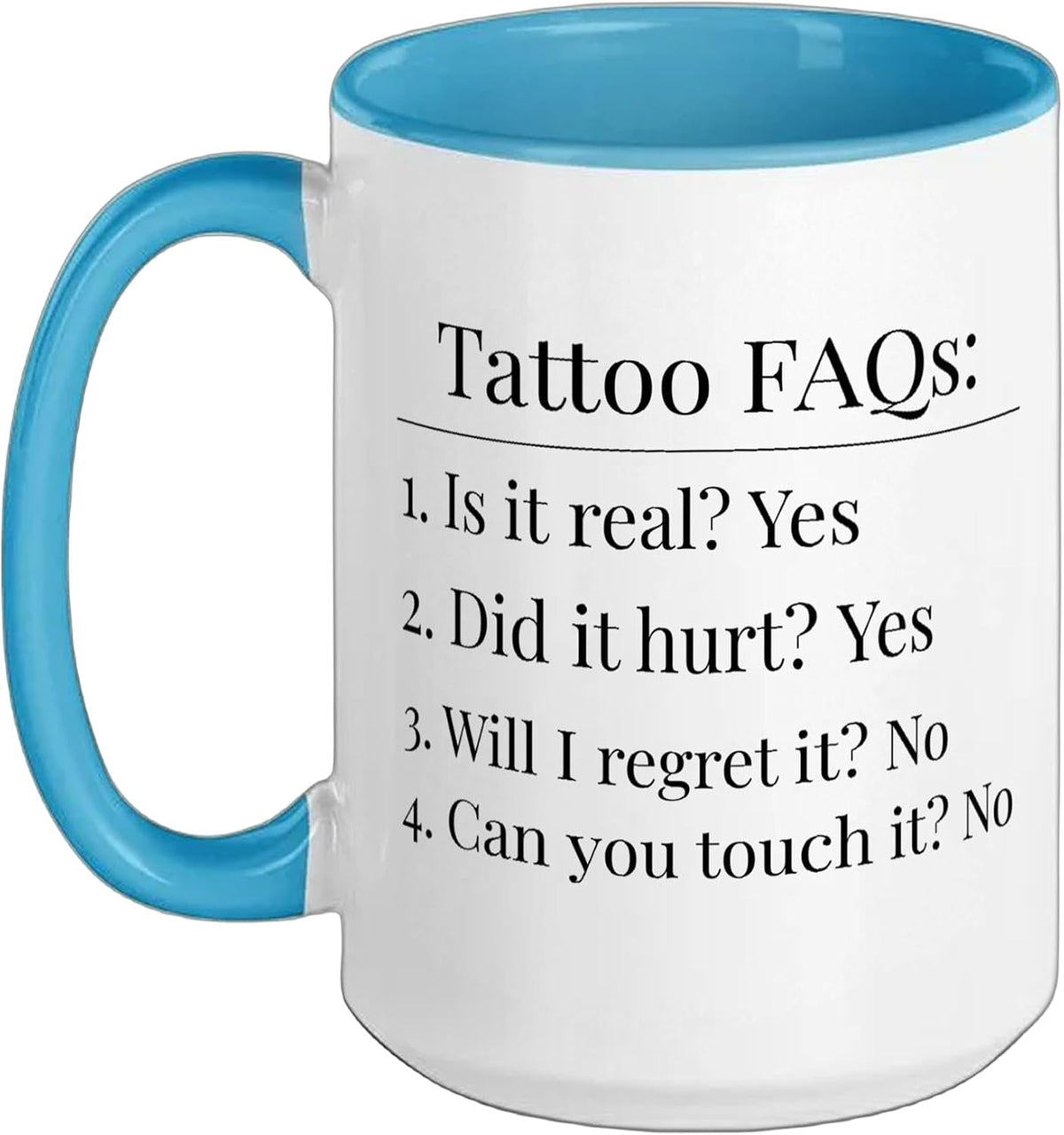 Funny Tattoo Lover Faqs Artist Inked Tattooed Girl Tatted Ceramic Mug