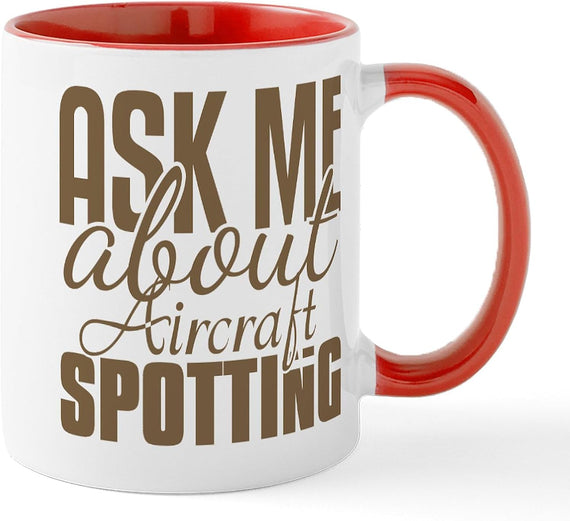 Ask Me About Aircraft Spotting Ceramic Mug