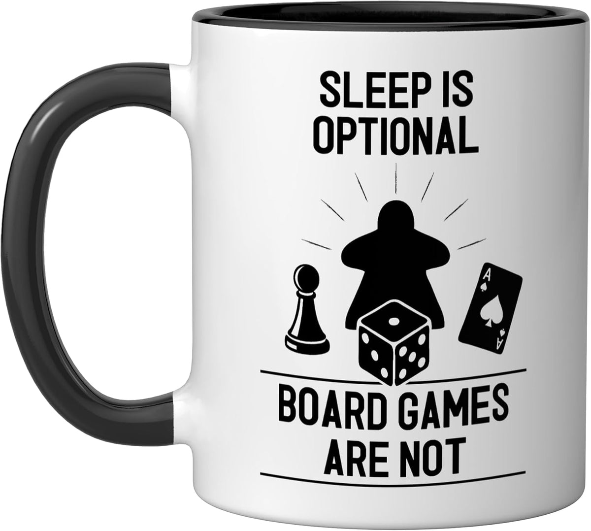 Sleep Is Optional Board Games Are Not Ceramic Mug