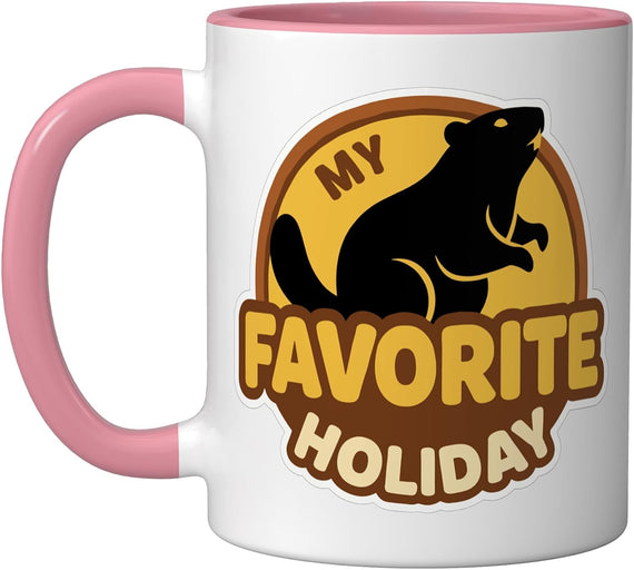 Groundhog Day My Favorite Holiday Ceramic Mug