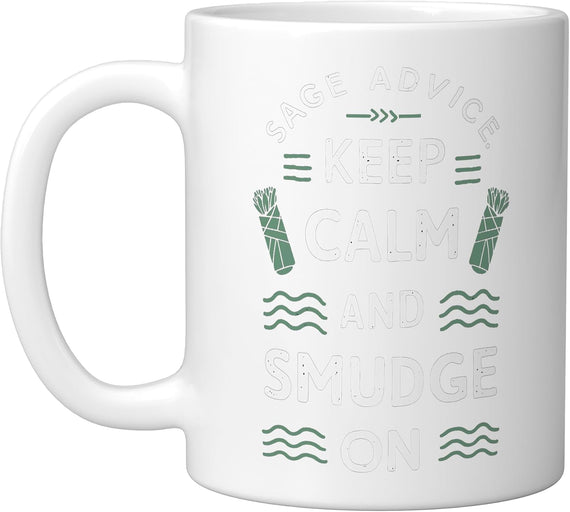 Sage Advice Keep Calm And Smudge On Spiritual Ceramic Mug