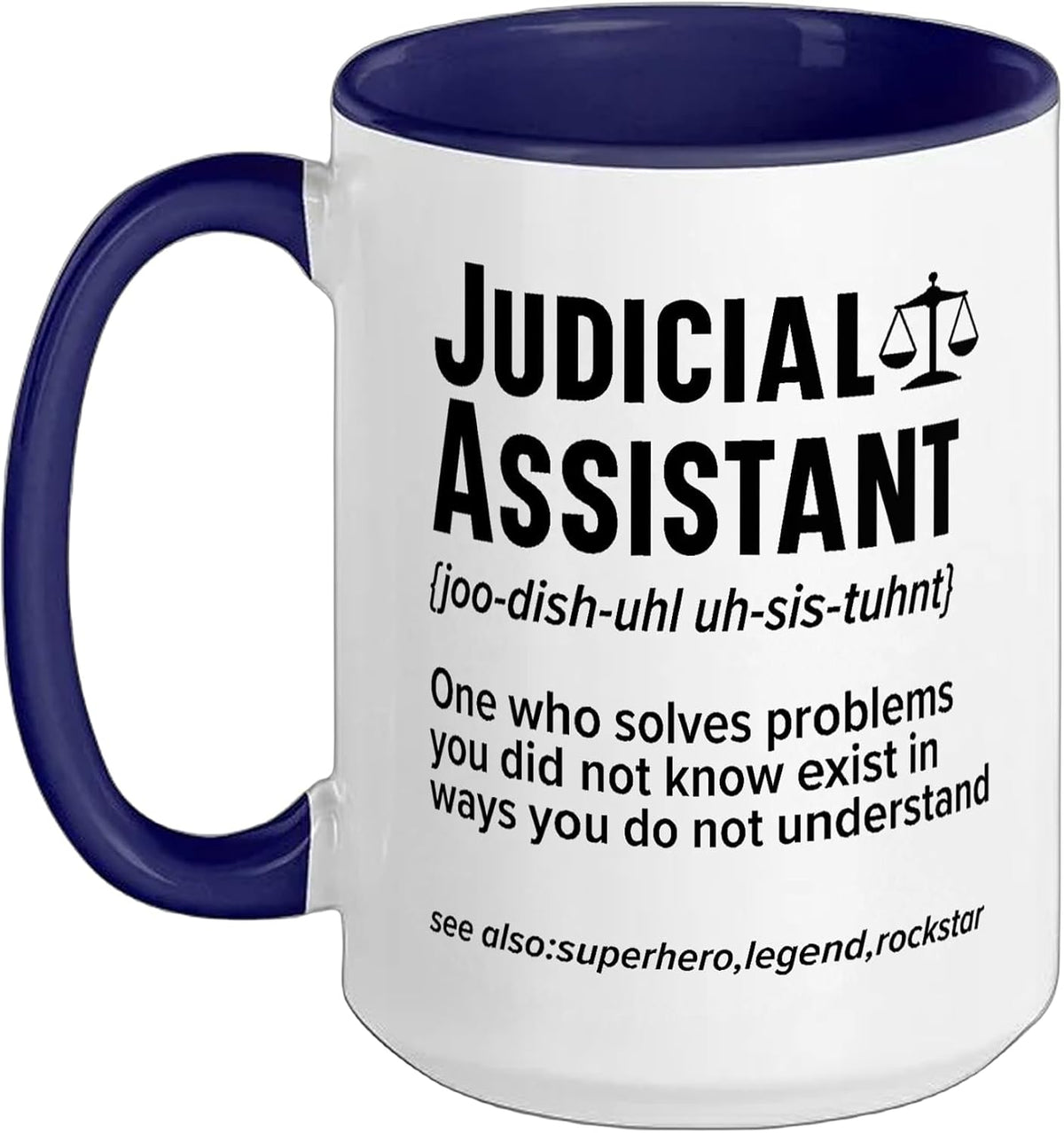 Judicial Assistant Job Profession Law Courtroom Justice Ceramic Mug