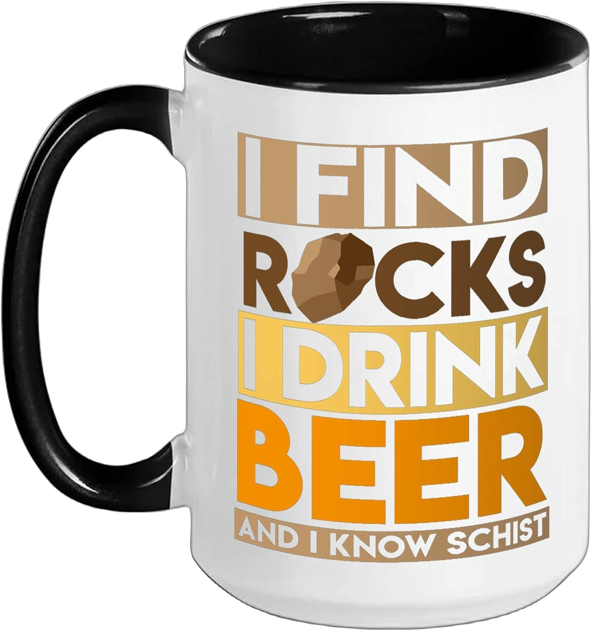 I Find Rocks And I Drink Beer - Geologist Geology Ceramic Mug