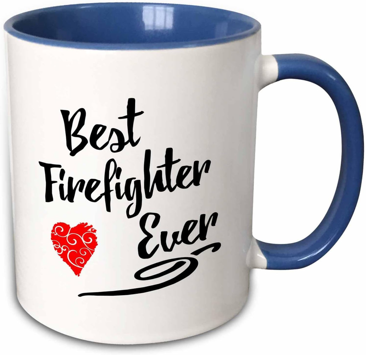 Best Firefighter Ever Design Ceramic Mug