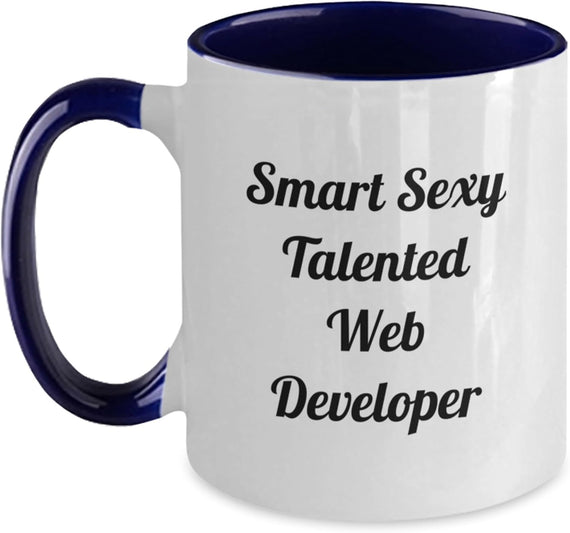 Smart Sexy Talented Web Developer Ceramic Mug