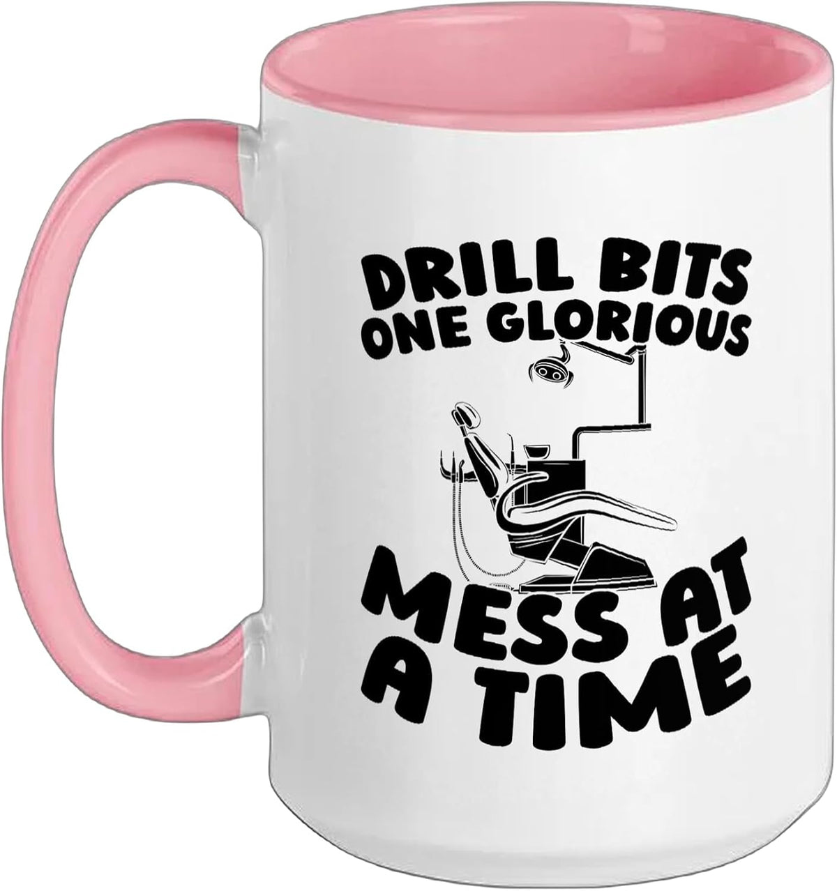 Drill Bits One Glorious Mess At A Time Ceramic Mug