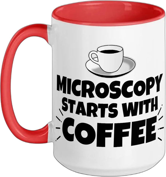 Microscopy Starts With Coffee Ceramic Mug
