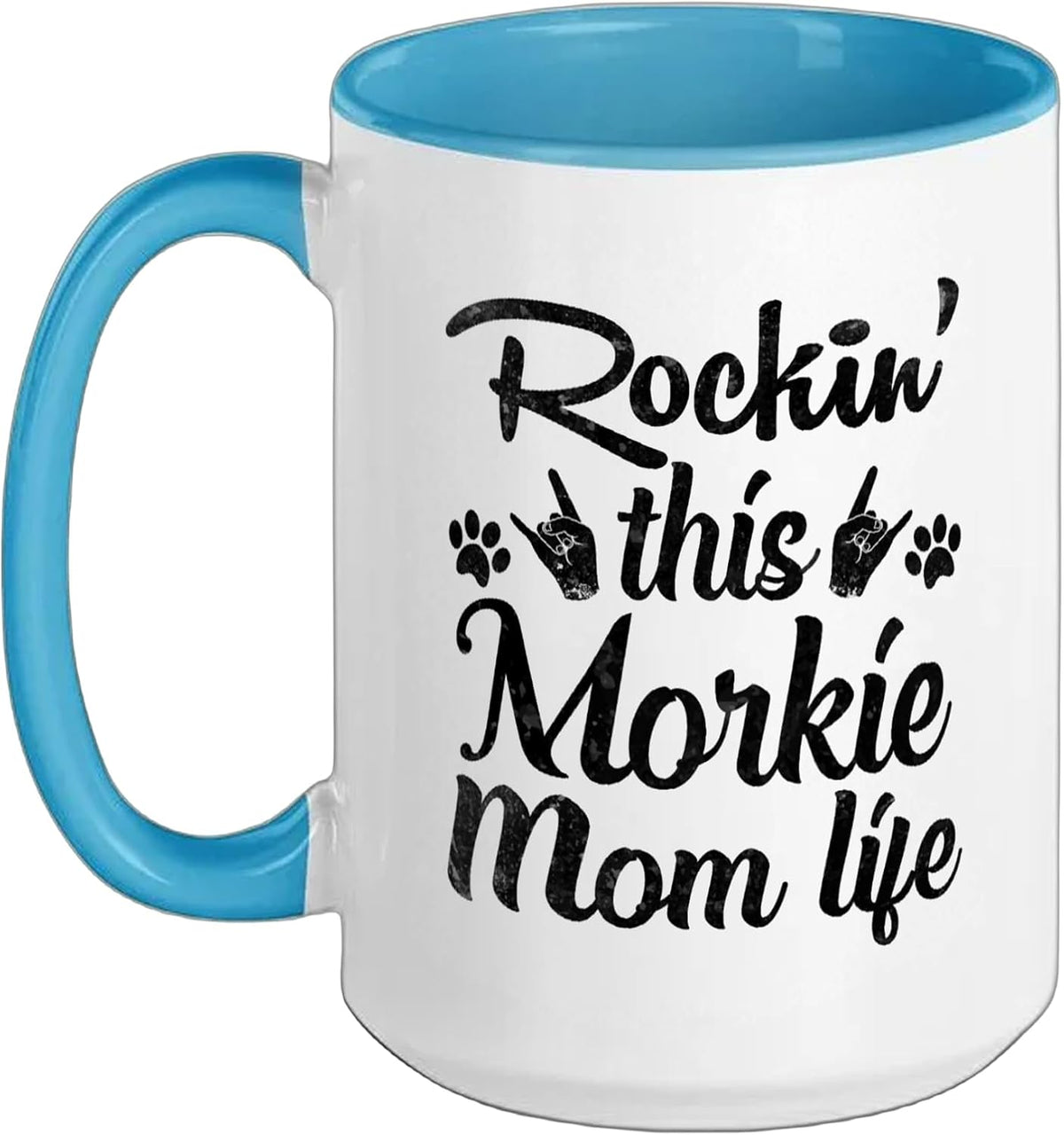 Morkie Mom Rockin' This Dog Mom Life Best Owner Mother's Ceramic Mug