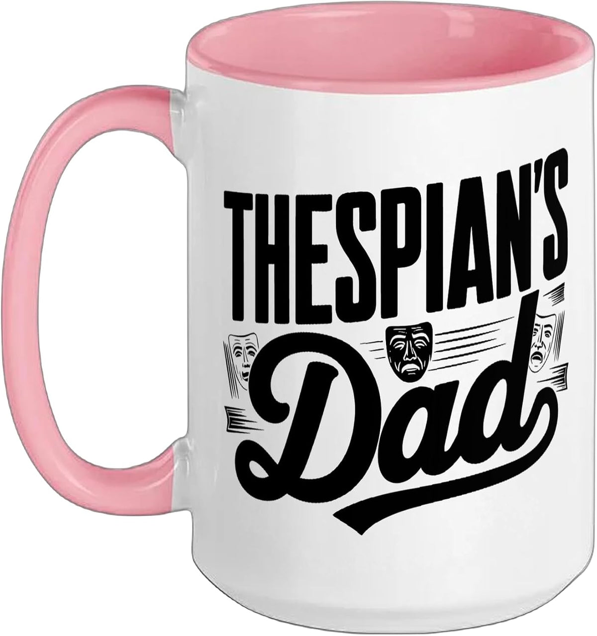 Proud Theater Dad Father Thespian Men Drama Parent Ceramic Mug