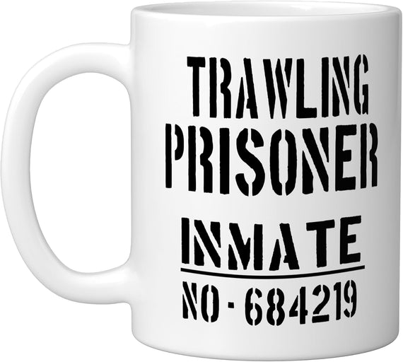 Trawling Prisoner Inmate Text Ceramic Mug
