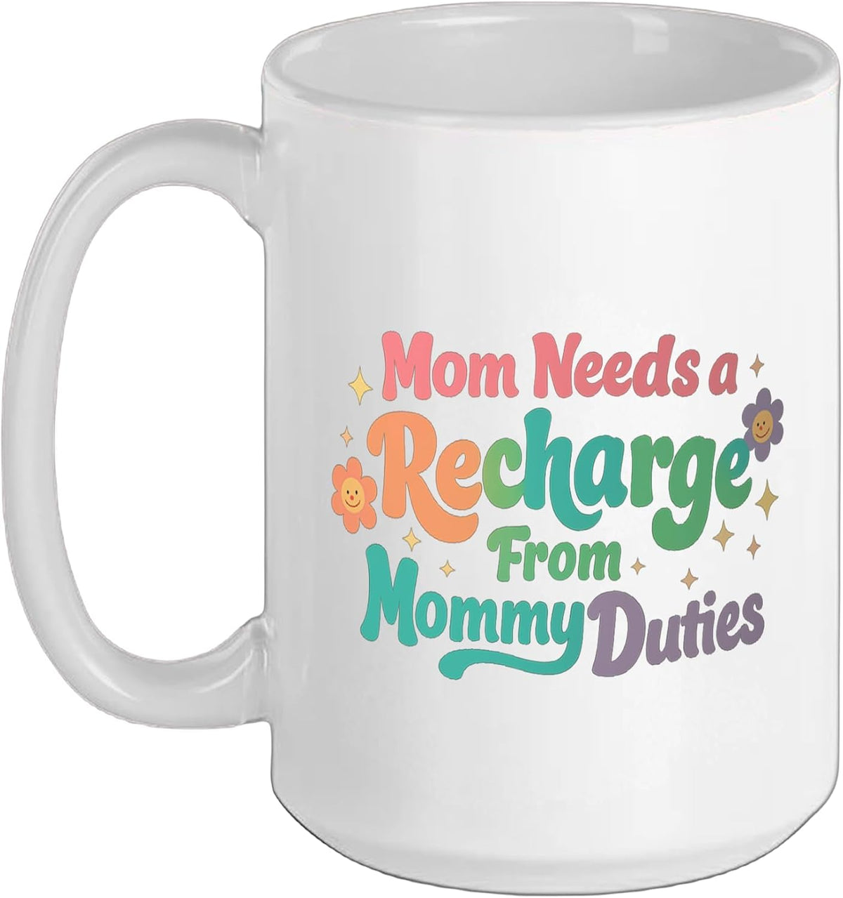 Mom Needs A Recharge From Mommy Duties - Best Mom Mama Ceramic Mug