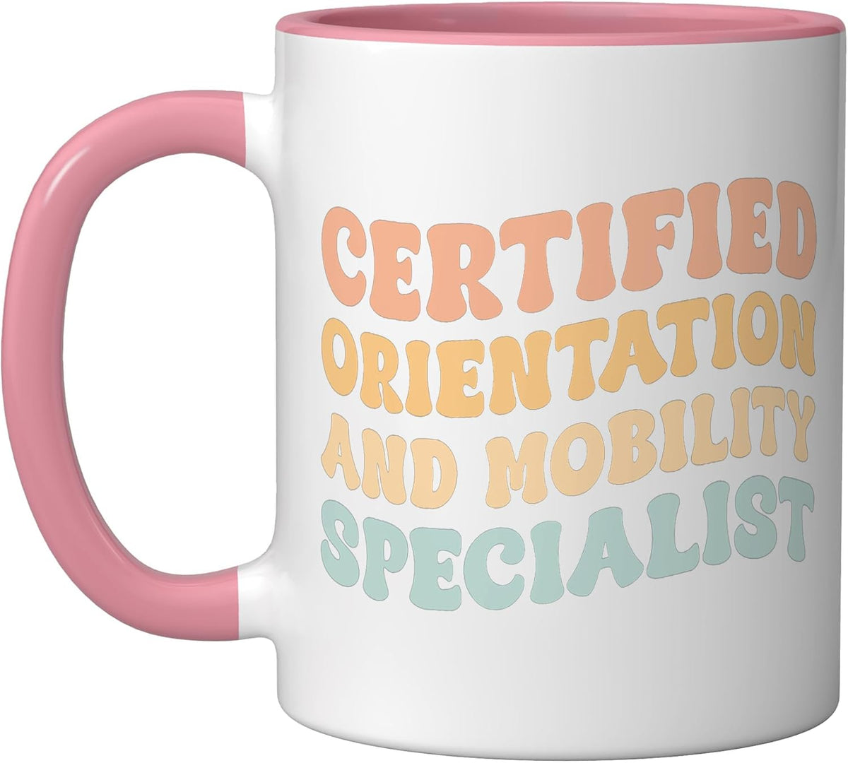 Certified Orientation And Mobility Specialist Ceramic Mug