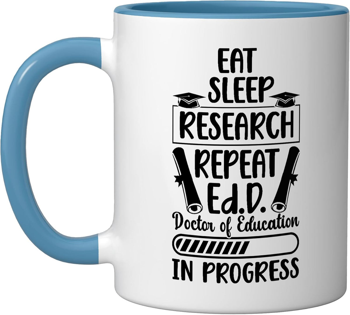Ed. D Doctor Of Education In Progress Future Edd Student Ceramic Mug