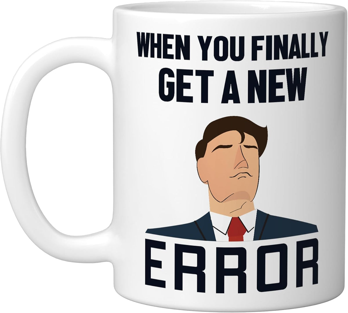 Get A New Error Engineer Full Stack Coder Software Ceramic Mug