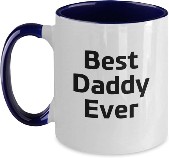 Best Daddy Ever Ceramic Mug