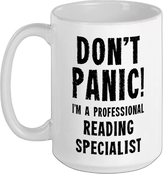 Dont Panic Professional Reading Specialist Ceramic Mug