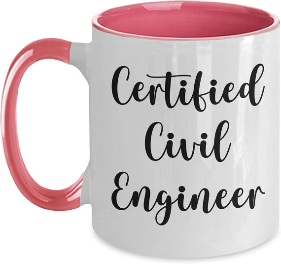 Certified Civil Engineer Funny Civil Engineering Ceramic Mug