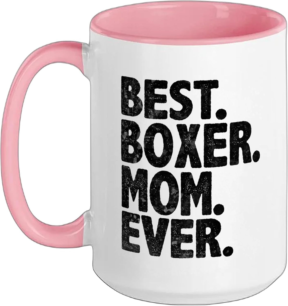 Best Boxer Mom Ever Funny Vintage Dog Momma Mother Day Ceramic Mug