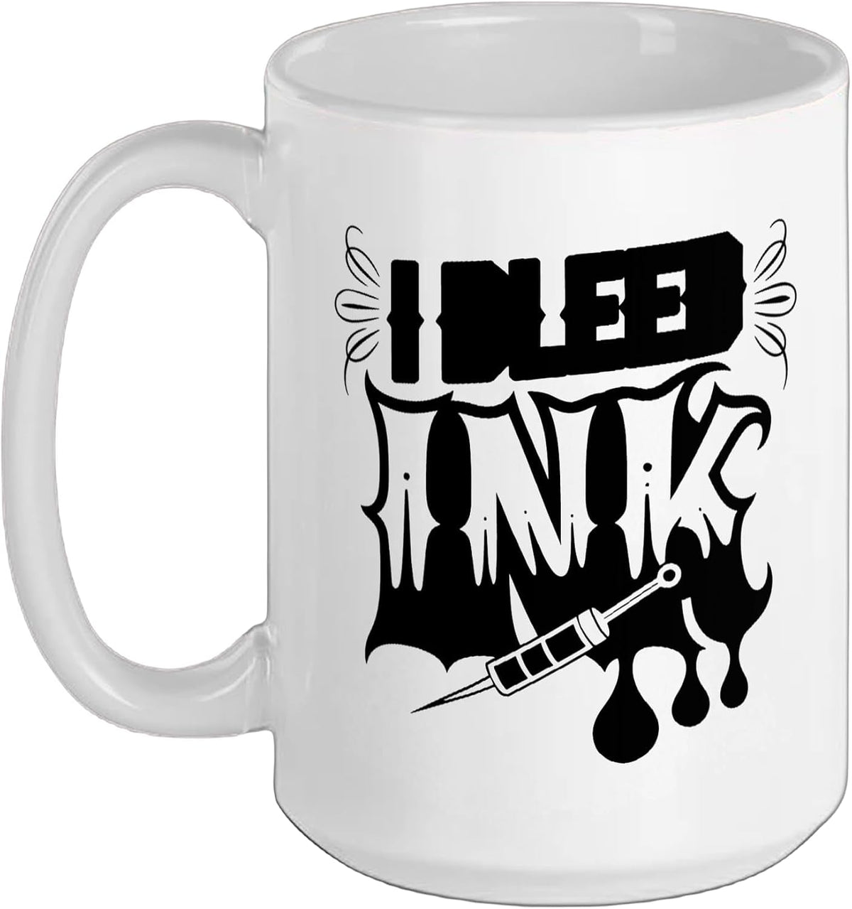 Tattoo Artist Bleeds Ink Not Blood Humor Tattooist Life Ceramic Mug