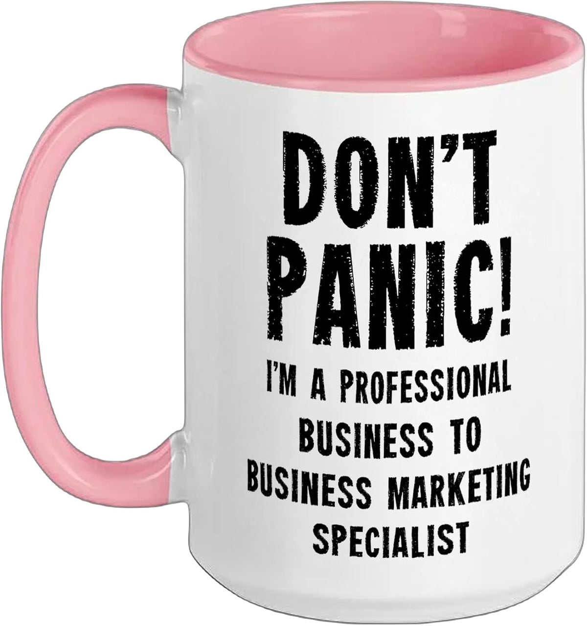 Dont Panic Professional Business To Business Marketing Ceramic Mug