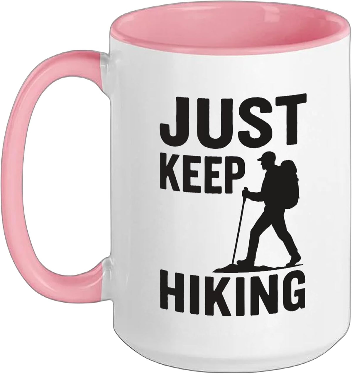 Just Keep Hiking Backpacking Camping Trekking Mountain Ceramic Mug