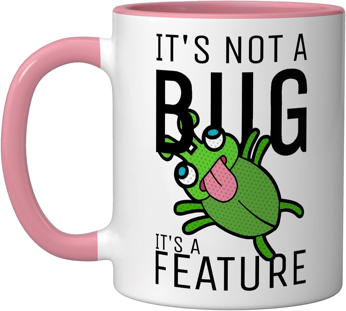 Not A Bug It's A Feature Coder Engineer Software Developer Ceramic Mug