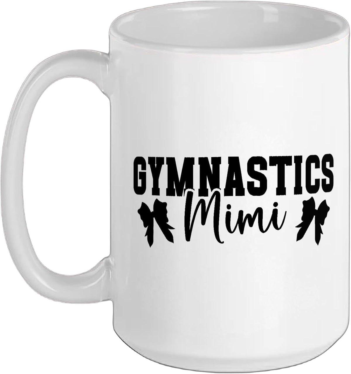 Gymnastics Mimi Coquette Bow Grandma Funny Ceramic Mug