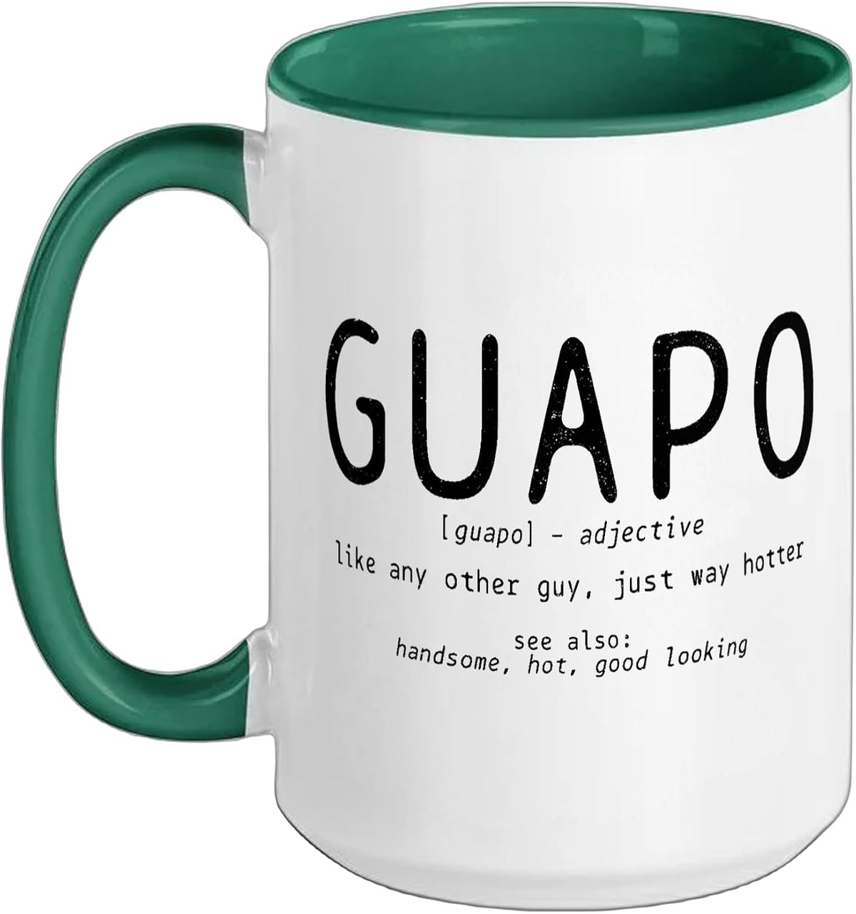 Guapo Definition Spanish Latino Hispanic Funny Ceramic Mug