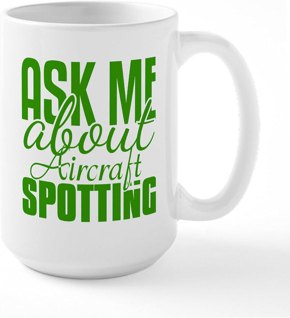 Cafepress Ask Me About Aircraft Spotting Large Mug (444 Ceramic Mug