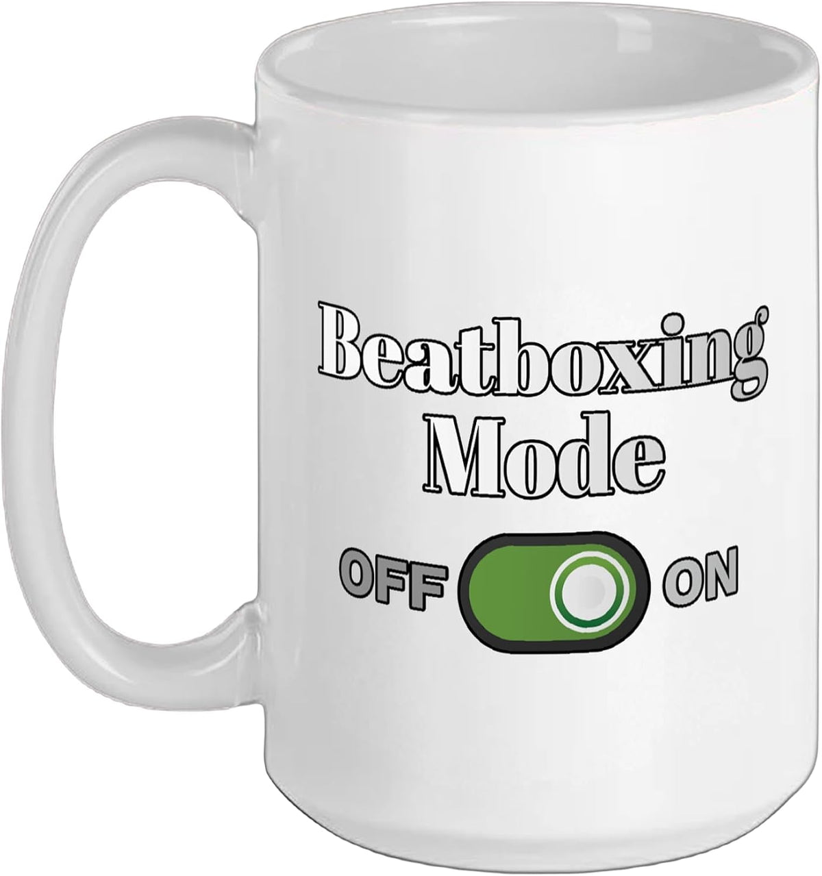 Beatboxer - Beatboxing Mode On Ceramic Mug