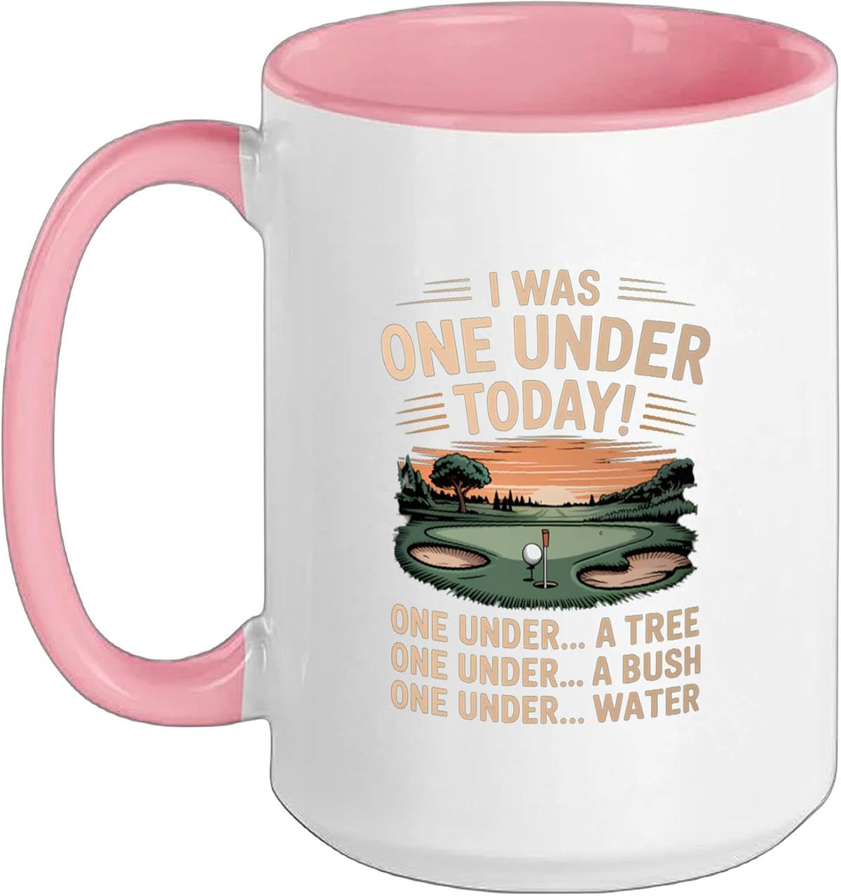I Was One Under Today Golfer Golf Player Funny Golfing Ceramic Mug