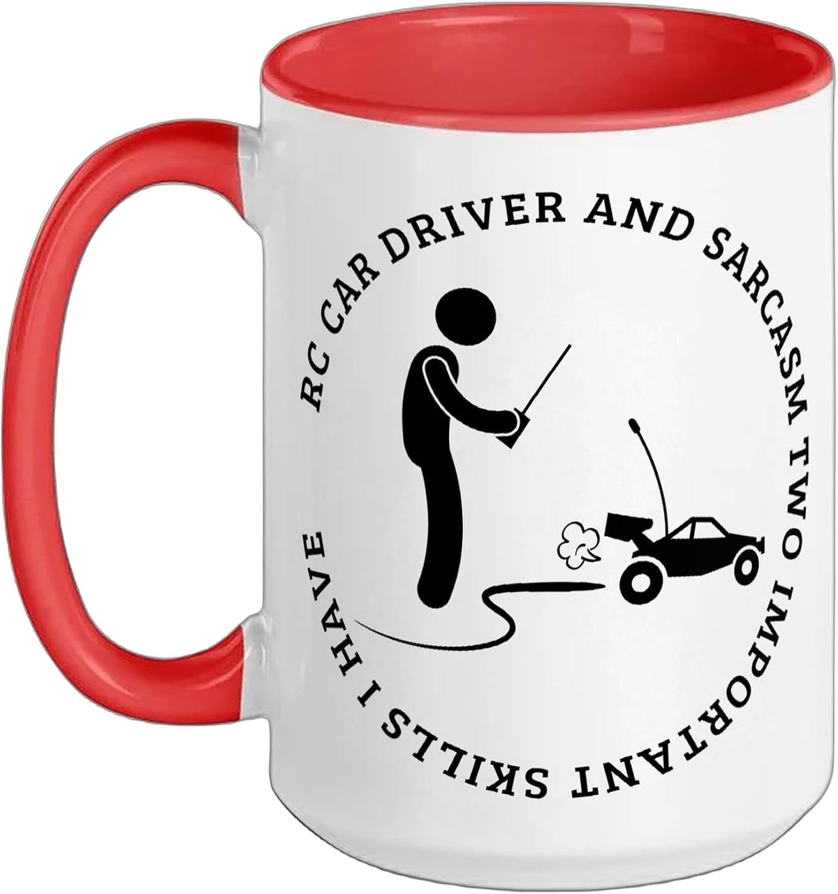 Rc Car Driver And Sarcasm Men Women Funny Rc Cars Ceramic Mug
