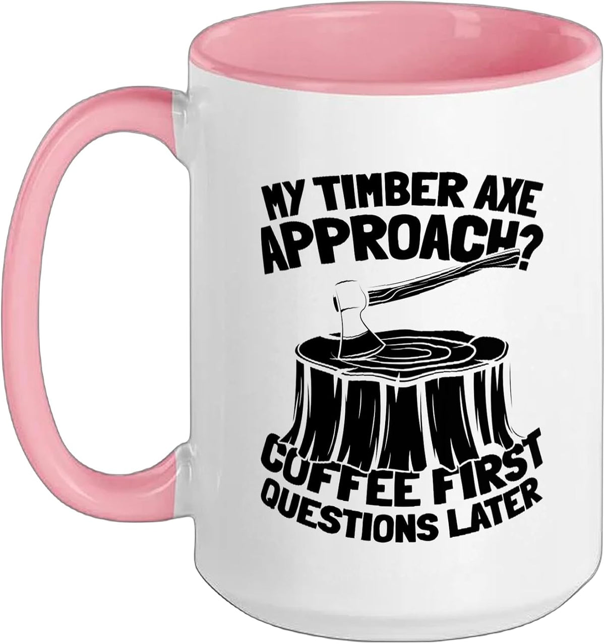 Lumberjack Timberjack - Logger Forester Ceramic Mug