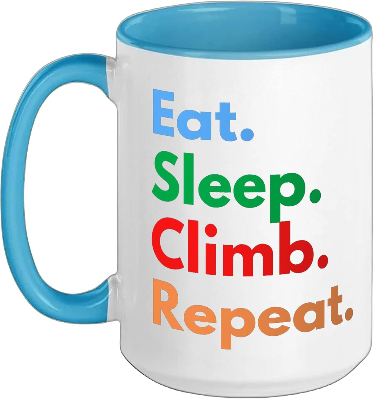 Eat Sleep Climb Repeat For Rock Climbers And Climbing Ceramic Mug
