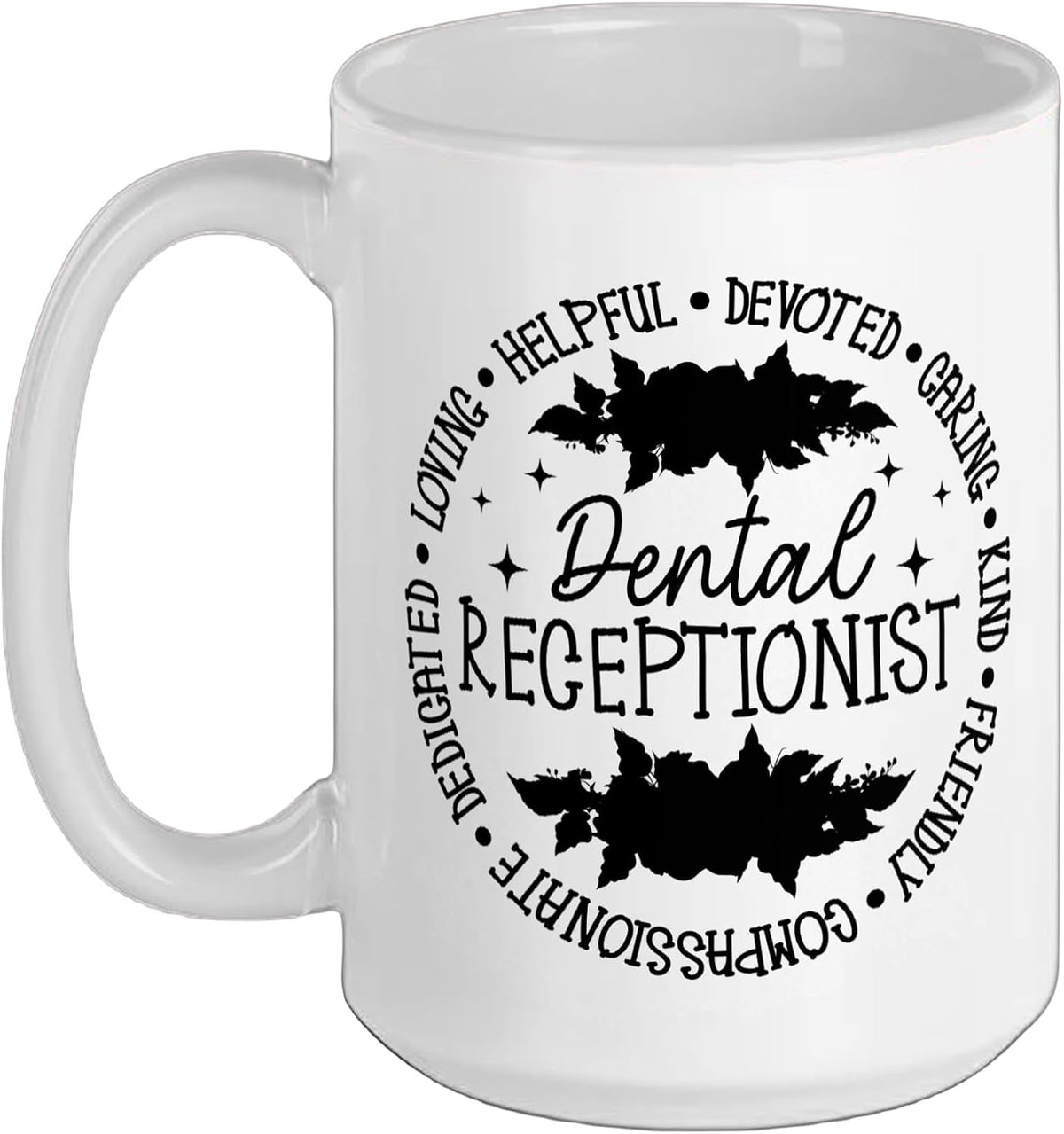 Dental Receptionist Appreciation Circle Dental Ceramic Mug