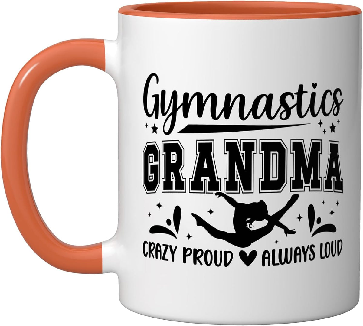 Gymnastics Grandma Crazy Proud Always Loud Ceramic Mug