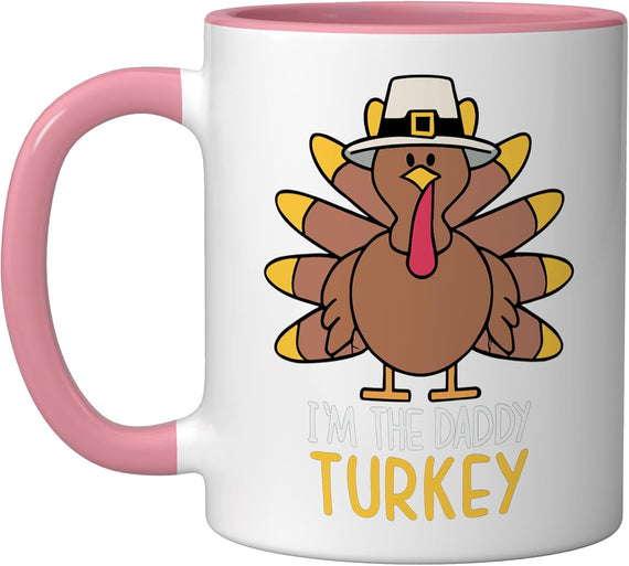 I'm The Daddy Turkey Matching Family Group Thanksgiving Ceramic Mug